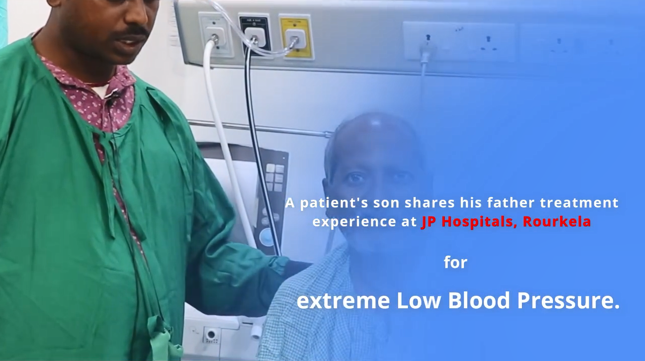 Patient's Son shares his father's treatment experience for Extreme Low Blood Pressure.